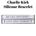 Laser Engraved Silicone Bracelet: "Live Like Charlie" & "Be Salt and Light"