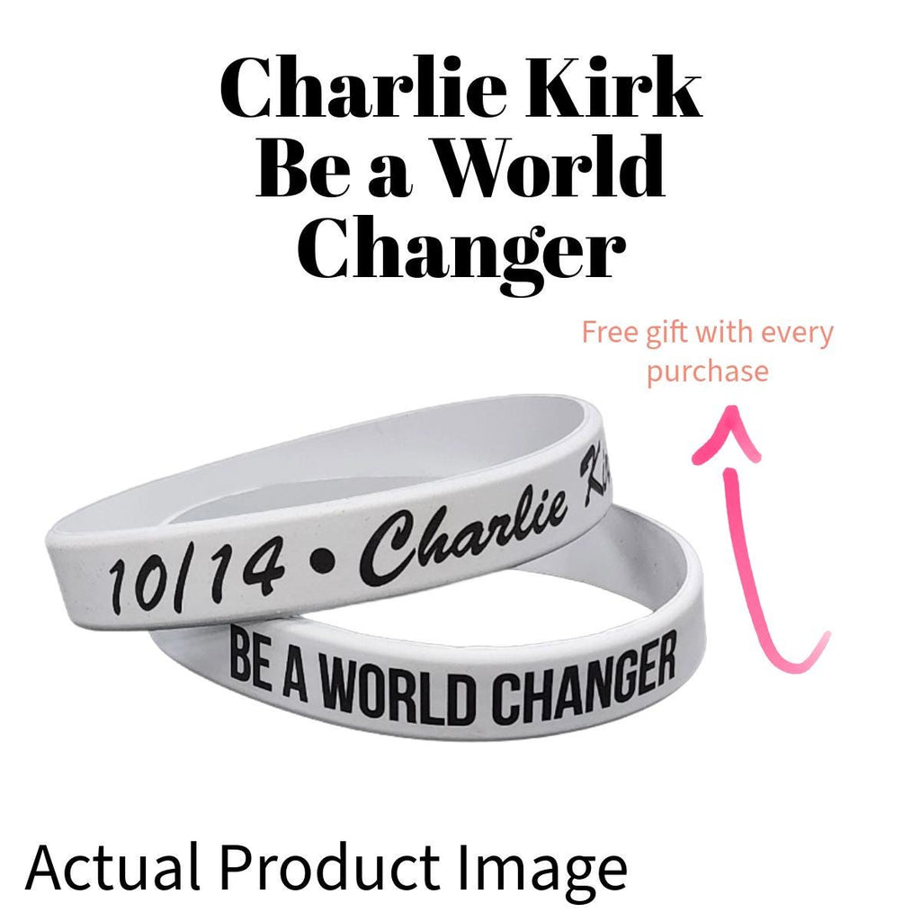 Laser Engraved Silicone Bracelet | Be a World Changer | CK Tribute | Charlie Kirk Birthday | Birthday Wristband | World Changer