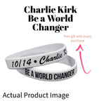 Laser Engraved Silicone Bracelet | Be a World Changer | CK Tribute | Charlie Kirk Birthday | Birthday Wristband | World Changer