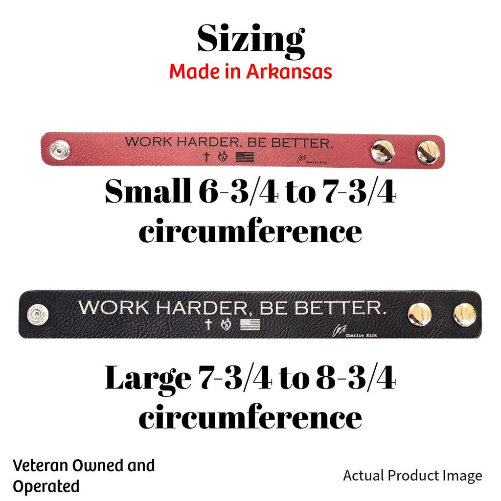 Leatherette Cuff Bracelet | Laser Engraved | “Work Harder Be Better” | Faith Family Country | Charlie Kirk Inspired | 10/14 Birthday Tribute