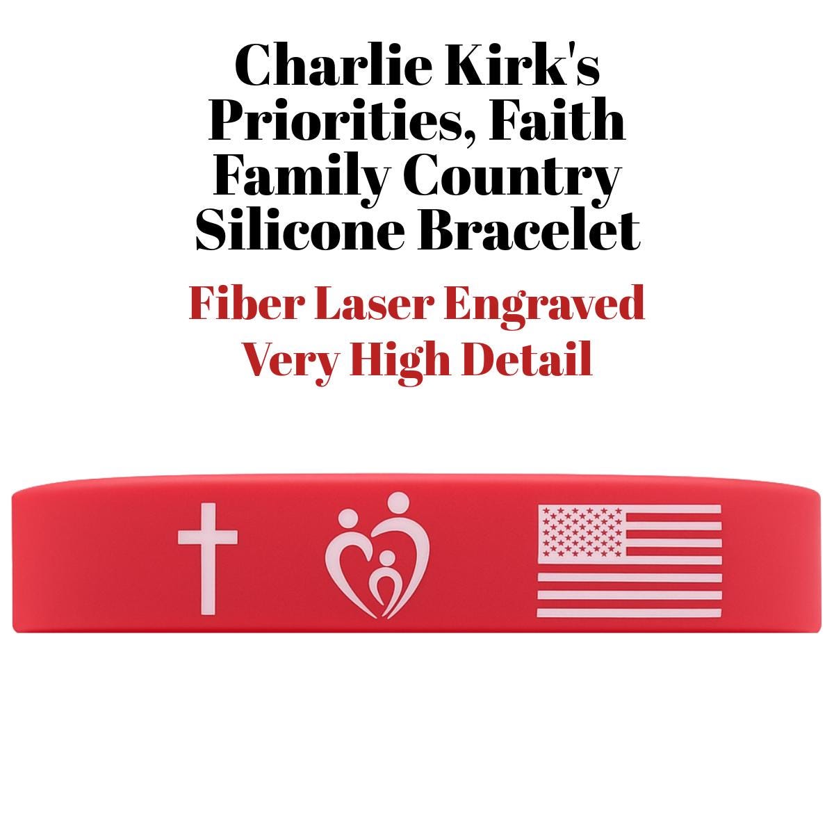 Laser Engraved Red Silicone Bracelet: Freedom, Faith, Family, Country