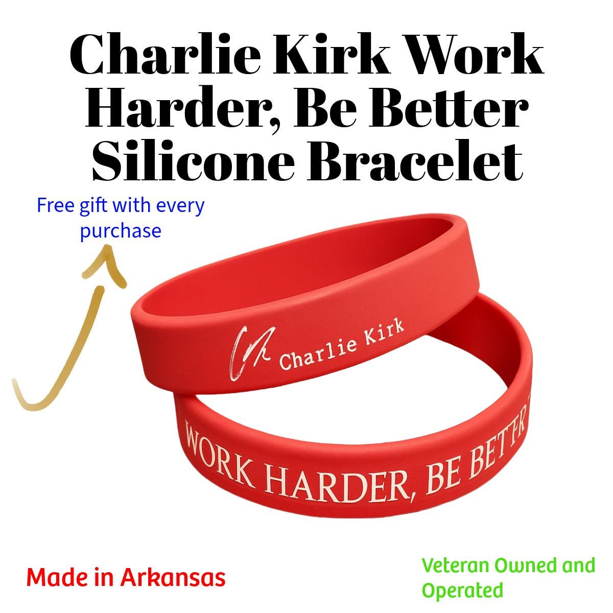 Laser EngravedRed Silicone Motivational Bracelet: Work Harder, Be Better - Charlie Kirk Signature | Work Harder