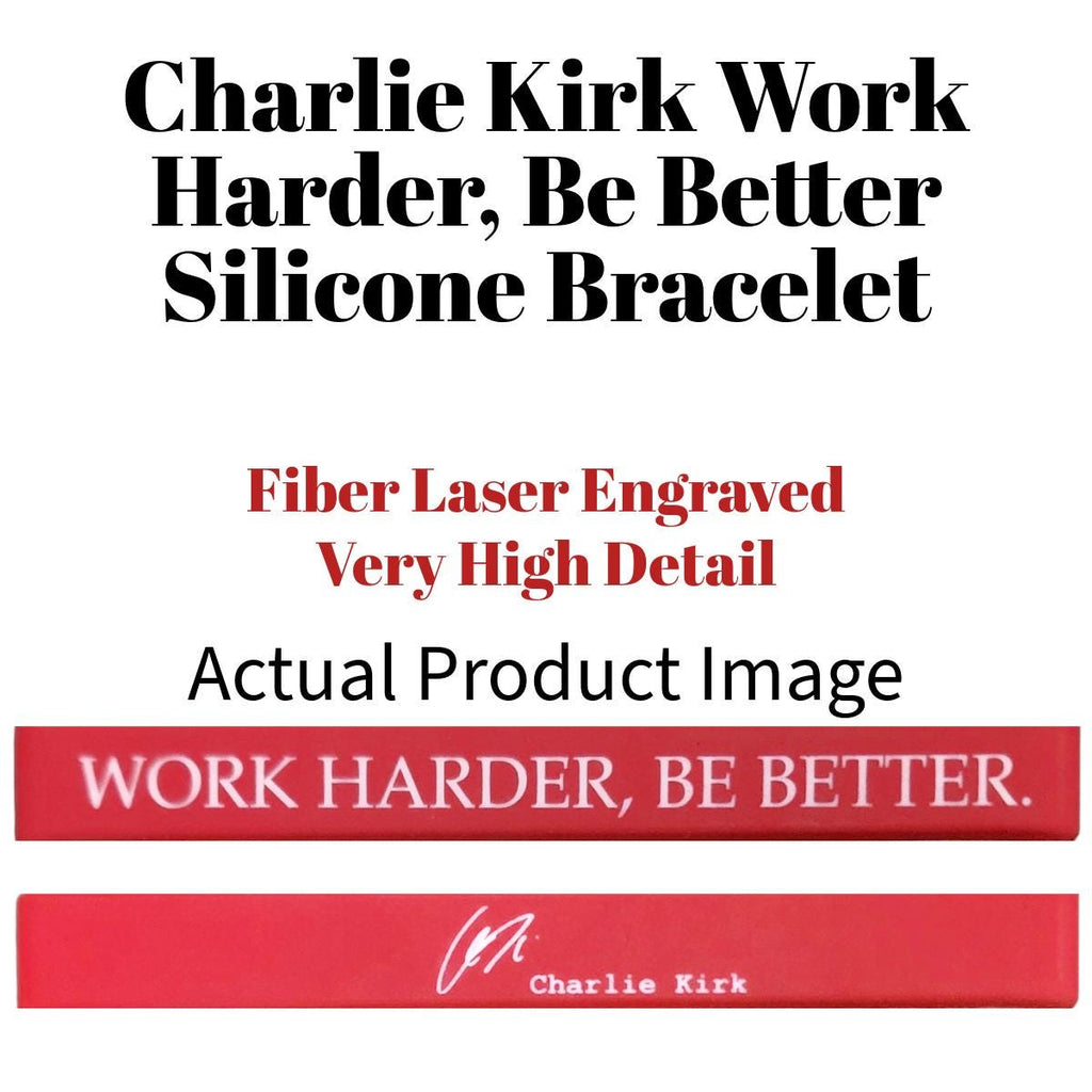 Laser EngravedRed Silicone Motivational Bracelet: Work Harder, Be Better - Charlie Kirk Signature | Work Harder