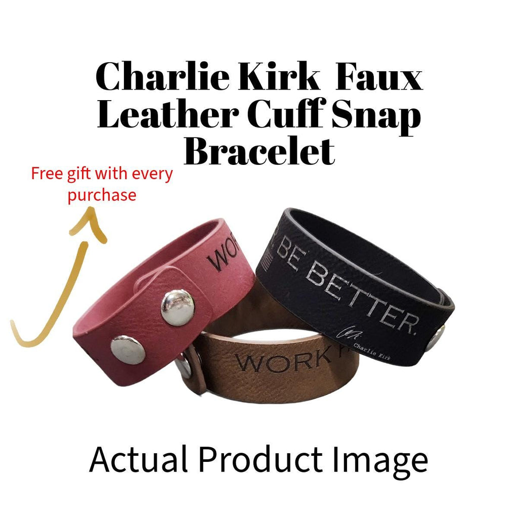 Leatherette Cuff Bracelet | Laser Engraved | “Work Harder Be Better” | Faith Family Country | Charlie Kirk Inspired | 10/14 Birthday Tribute